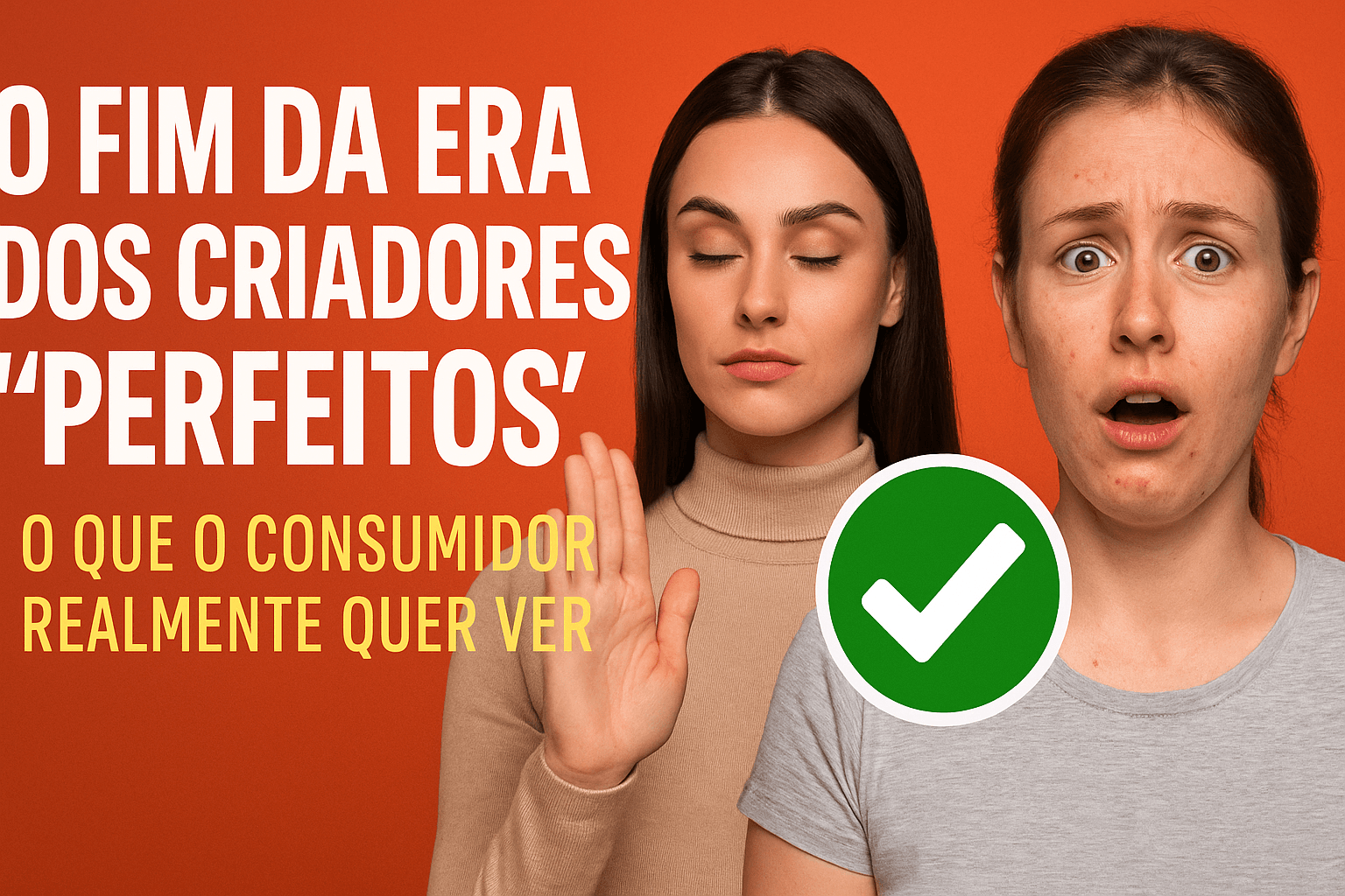 O fim da era dos criadores "perfeitos": framework executivo de UGC para CMOs